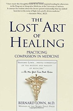 portada The Lost art of Healing: Practicing Compassion in Medicine (en Inglés)