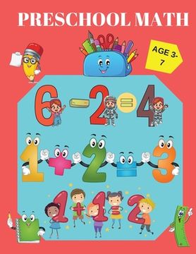 portada Preschool Math: Addition & Substraction, School Zone, Math Activities for 3-7 years old and Kindergarten prep. 