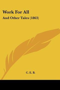 portada work for all: and other tales (1863) (en Inglés)