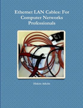 portada Ethernet LAN Cables: For Computer Networks Professionals (en Inglés)
