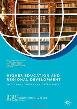 portada Higher Education and Regional Development: Tales From Northern and Central Europe (Palgrave Studies in Global Higher Education) (en Inglés)