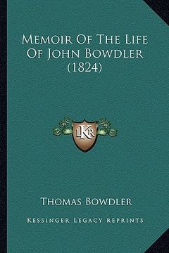 portada memoir of the life of john bowdler (1824) (en Inglés)