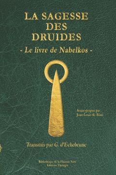 portada La sagesse des druides: Le livre de Nabelkos (en Francés)