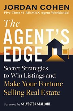 portada The Agent's Edge: Secret Strategies to win Listings and Make Your Fortune Selling Real Estate (en Inglés)