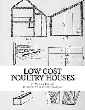 portada Low Cost Poultry Houses: Plans and Specifications for Poultry Coops (en Inglés)