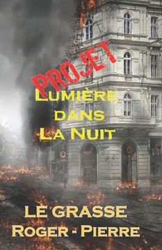 portada Projet: Lumière dans la Nuit (en Francés)