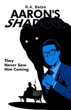 portada Aaron's Shadow: They Never Saw Him Coming (en Inglés)