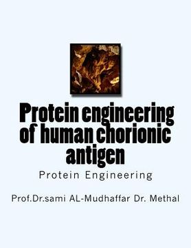 portada f Protein engineering of human chorionic antigen: Protein Engineering (in English)