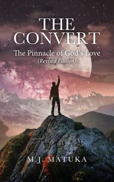 portada The Convert: The Pinnacle of God'S Love Revised Edition (en Inglés)