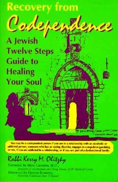 portada recovery from codependence: a jewish twelve steps guide to healing your soul (in English)