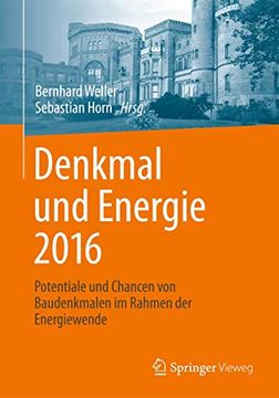 portada Denkmal und Energie 2016: Potentiale und Chancen von Baudenkmalen im Rahmen der Energiewende (en Alemán)