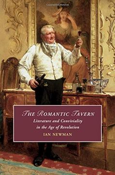 portada The Romantic Tavern: Literature and Conviviality in the age of Revolution (Cambridge Studies in Romanticism) (in English)