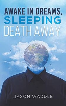 portada Awake in Dreams, Sleeping Death Away (in English)