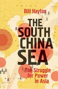 portada The South China Sea: The Struggle for Power in Asia
