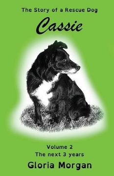 portada Cassie, the Story of a Rescue Dog: Volume 2: The Next 3 Years
