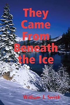 portada They Came From Beneath the ice (in English)