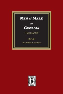 portada Men of Mark in GEORGIA, Volume #3 (en Inglés)
