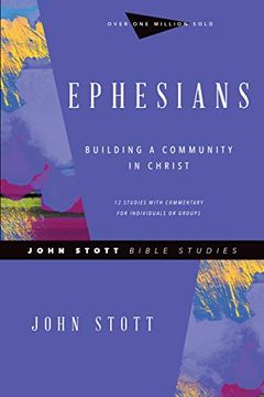 portada Ephesians: Building a Community in Christ (John Stott Bible Studies) (en Inglés)