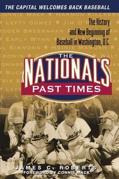 portada the nationals past times: baseball stories from washington, d.c. (en Inglés)