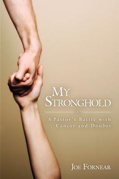 portada my stronghold, a pastor's battle with cancer and doubts (in English)