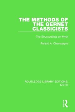 portada The Methods of the Gernet Classicists Pbdirect: The Structuralists on Myth (en Inglés)