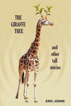 portada the giraffe tree and other tall stories (en Inglés)