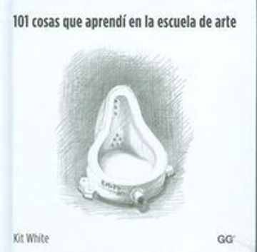 portada 101 Cosas Que Aprendí En La Escuela de Arte (in Spanish)