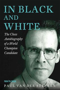 portada In Black and White: The Chess Autobiography of a World Champion Candidate