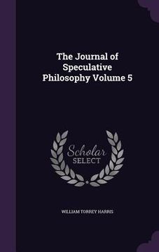 portada The Journal of Speculative Philosophy Volume 5 (in English)