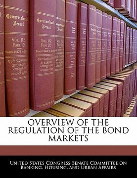 portada overview of the regulation of the bond markets (en Inglés)