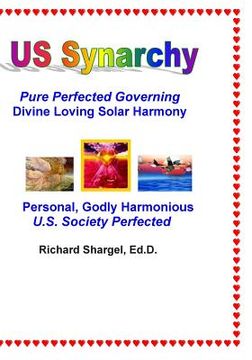 portada US Synarchy: Pure Perfected Governing - Solar Harmony (en Inglés)