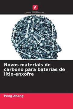 portada Novos Materiais de Carbono Para Baterias de Lítio-Enxofre (en Portugués)