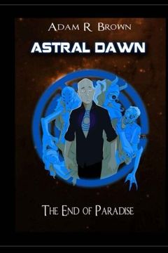 portada Astral Dawn: The End of Paradise: Volume 1