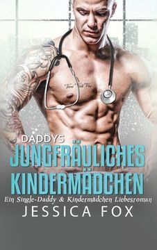 portada Daddys jungfräuliches Kindermädchen: Ein Single-Daddy & Kindermädchen Liebesroman (en Alemán)