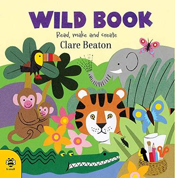 portada Wild Book: Read, Make and Create (en Inglés)