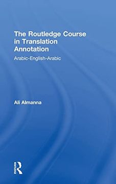 portada The Routledge Course in Translation Annotation: Arabic-English-Arabic