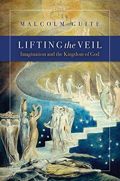 portada Lifting the Veil: Imagination and the Kingdom of god (en Inglés)