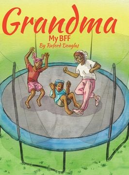 portada Grandma: My BFF (en Inglés)