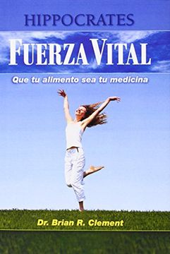 portada Fuerza Vital: Que tu Alimento sea tu Medicina