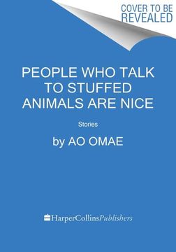 portada People Who Talk to Stuffed Animals Are Nice: Stories (en Inglés)