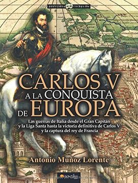 portada Carlos v a la Conquista de Europa (in Spanish)