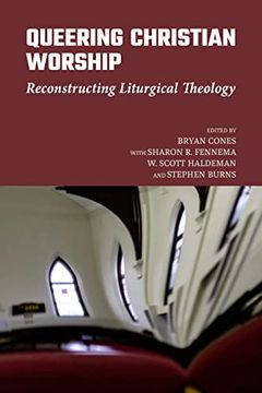 portada Queering Christian Worship: Reconstructing Liturgical Theology (en Inglés)