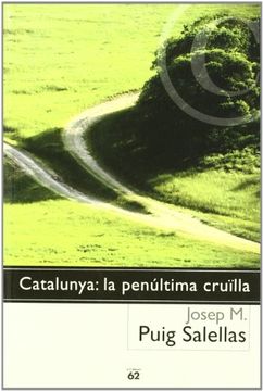 portada Catalunya: La Penúltima Cruïlla (Llibres a L'Abast) (in Catalá)