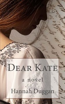 portada Dear Kate: A Novel (en Inglés)