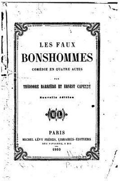 portada Les faux bonshommes, comédie en quatre actes en prose (en Francés)