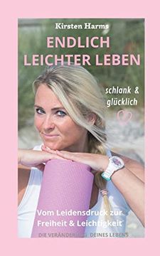 portada Endlich Leichter Leben: Vom Leidensdruck zur Freiheit und Leichtigkeit (en Alemán)