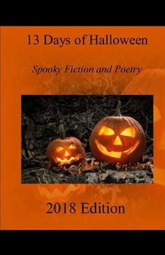 portada 13 Days of Halloween 2018: Spooky Fiction and Poetry