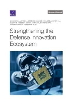 portada Strengthening the Defense Innovation Ecosystem