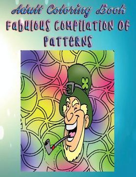 portada Adult Coloring Book Fabulous Compilation Of Patterns: Mandala Coloring Book (en Inglés)