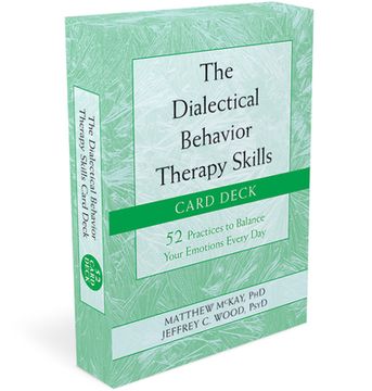 portada The Dialectical Behavior Therapy Skills Card Deck: 52 Practices to Balance Your Emotions Every day (en Inglés)